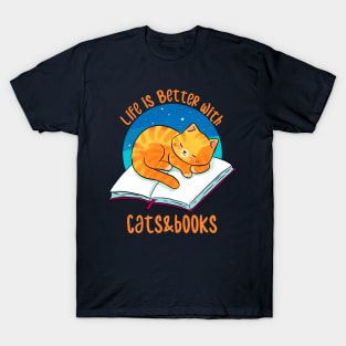 Life is better with cats and books T-Shirt